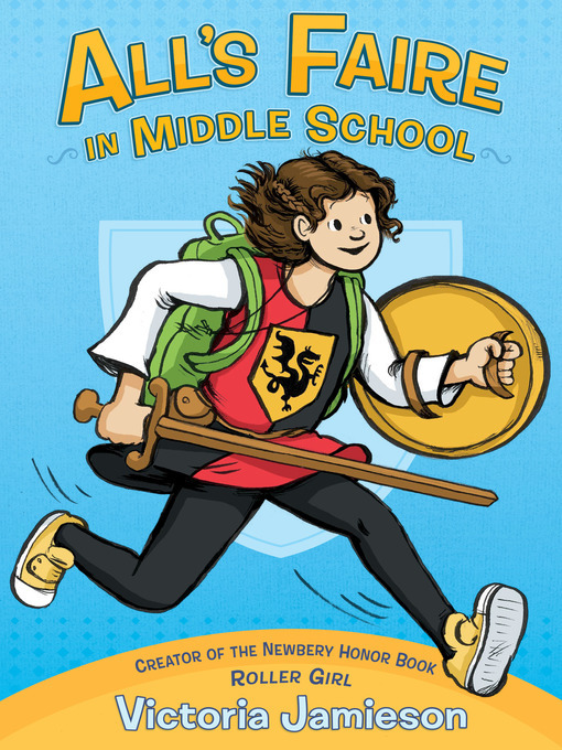 Victoria Jamieson创作的All's Faire in Middle School作品的详细信息 - 需进入等候名单